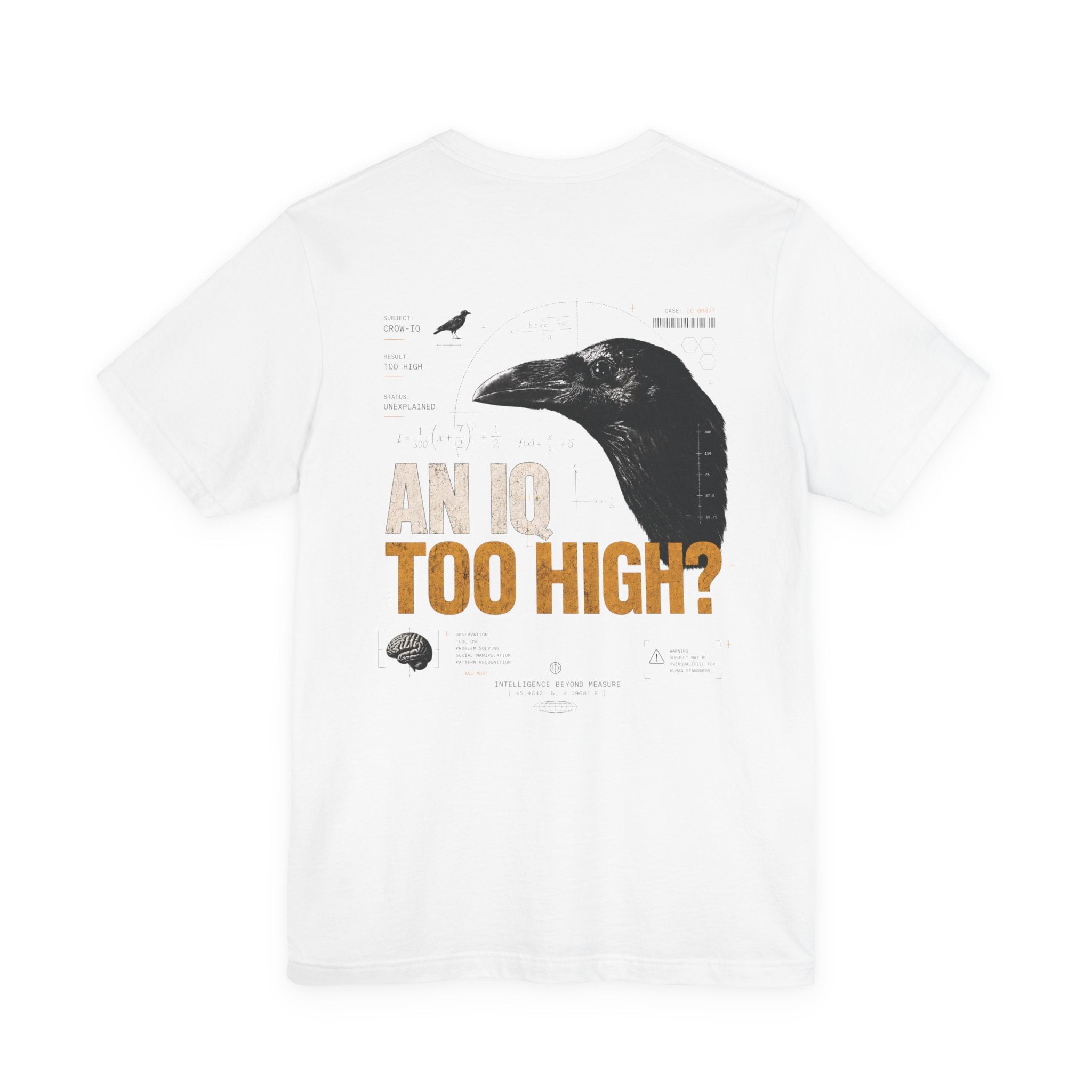 AN IQ TOO HIGH? Crow IQ Graphic T-Shirt