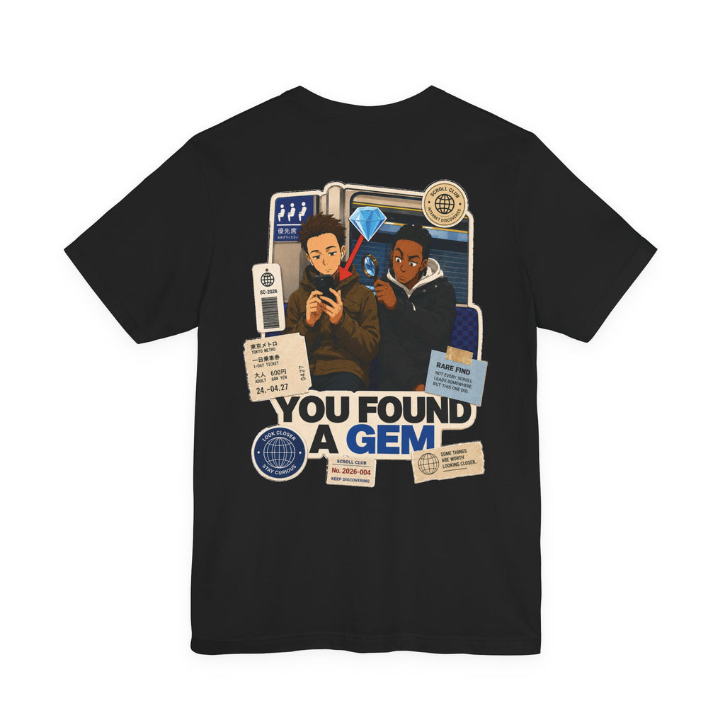 You Found a Gem T-Shirt