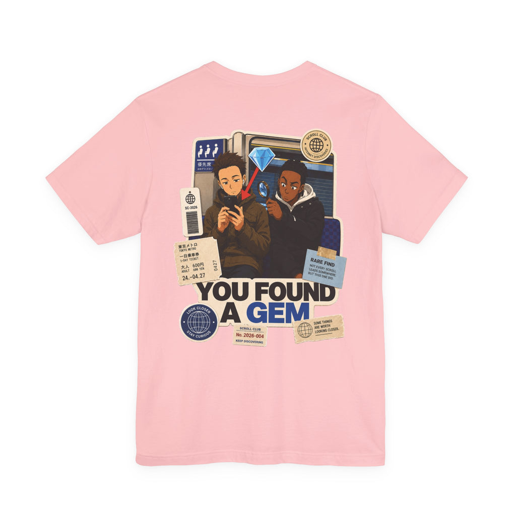 You Found a Gem T-Shirt