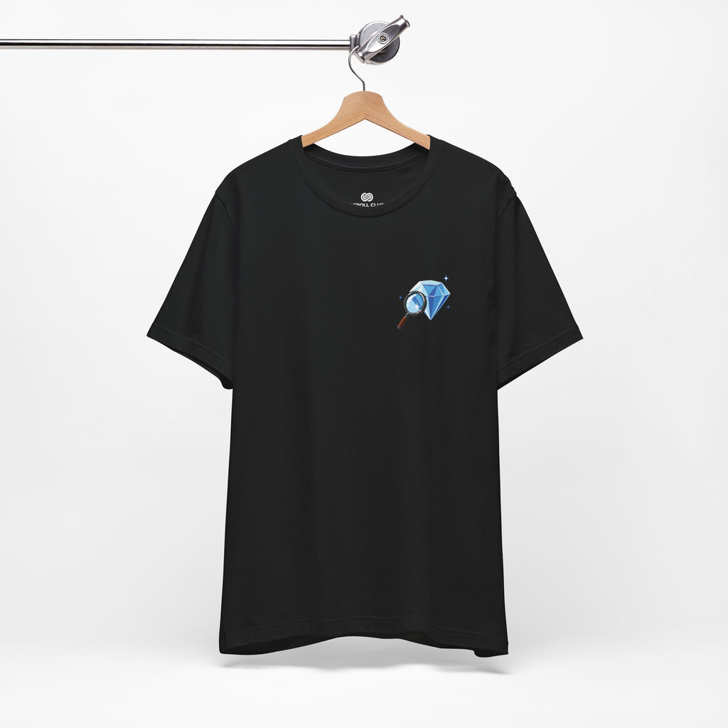 You Found a Gem T-Shirt