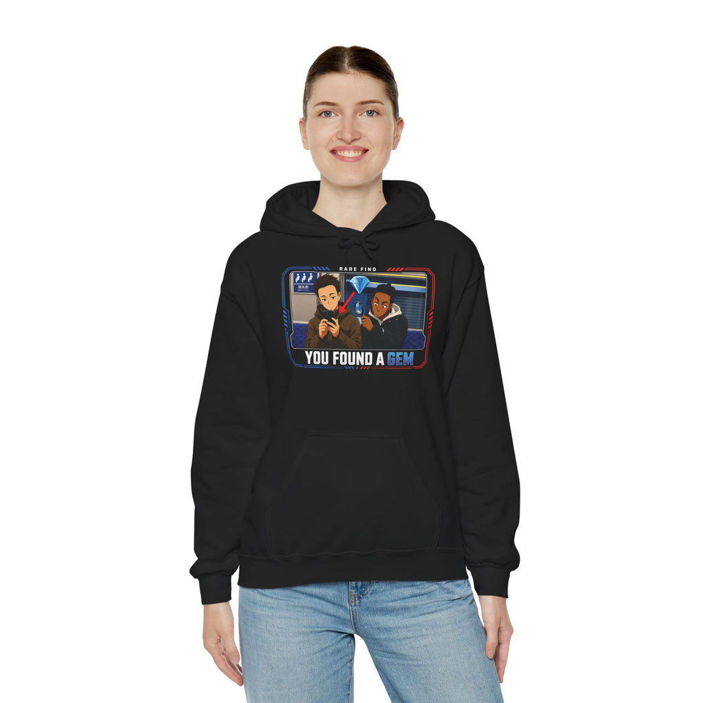 You Found a Gem Hoodie