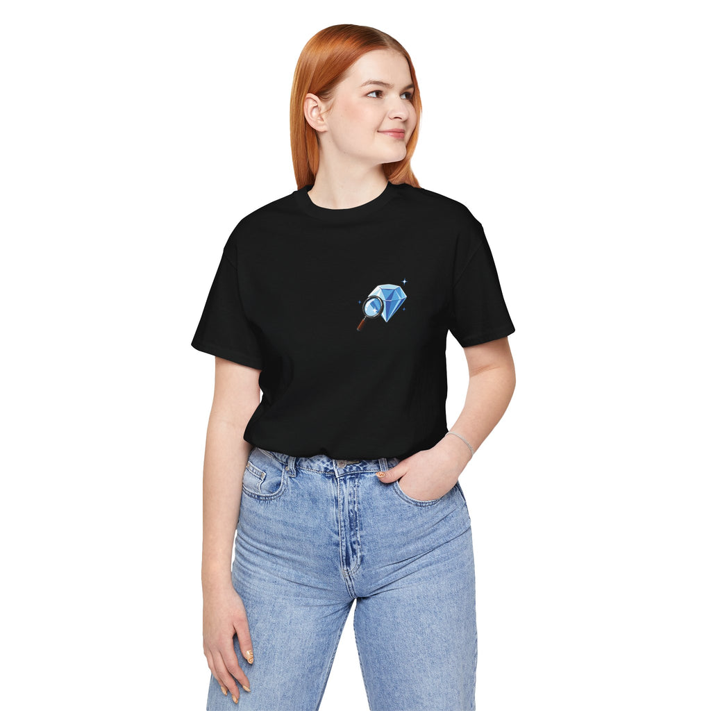 You Found a Gem T-Shirt