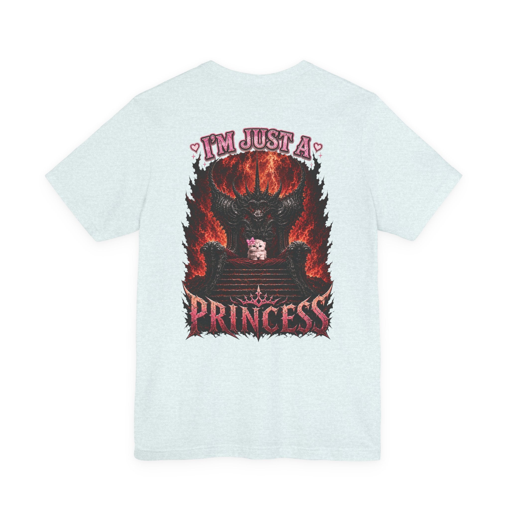 I’m Just a Princess T-Shirt