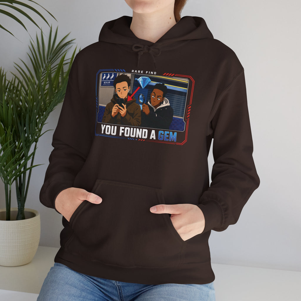 You Found a Gem Hoodie